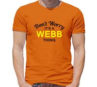 Don'T Worry It's Un Webb Cosa T-Shirt - Cognome Custom Nome Famiglia