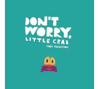 Chris Haughton Don't Worry, Little Crab (Libro di cartone)
