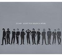 DONT YOU BELIEVE A WORD - SLO