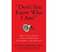 Ramani S. Durvasula, Ph.D "Don't You Know Who I Am?" (Tascabile)
