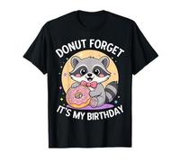 Donut Forget Cute Raccoon Birthday Party Art Funny Donut Day Maglietta