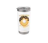 Donut Mind If I Dough Divertente Giochi di parole Amante del Cibo Umorismo Bicchiere termico in acciaio inox doppia parete