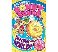 Donut Squad: Take Over the World! (a Phoenix Comic Book)