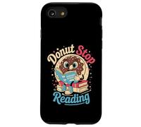 Donut Stop Reading Carino Divertente Insegnante Ritorno a Scuola Custodia per iPhone SE (2020) / 7 / 8