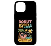Donut Worry and Bee Happy Funny Comic Characters Cartoon Custodia per iPhone 15