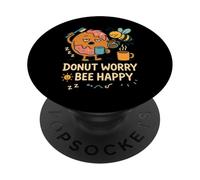 Donut Worry and Bee Happy Funny Comic Characters Cartoon PopSockets PopGrip Adesivo
