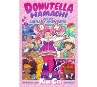 Donutella Hamachi and the Library Avengers
