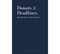 Donuts & Deadlines.: Funny Office Notebook for Coworkers, Blank Lined Notebook for Corporate Survival, Meetings, and Random Thoughts