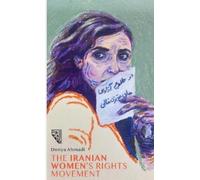 Donya Ahmadi A History Of The Iranian Women's Rights Movement (Tascabile)