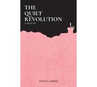 Donya Saberi The Quiet Revolution (Tascabile)