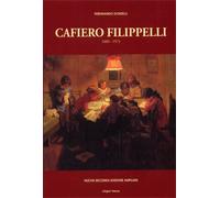 Donzelli,Ferdinando. - Cafiero Filippelli 1889-1973. Con contributi di Sira Borg