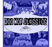 Doo-Wop Classics [Relic Records] - Vol. 18-Doo-Wop Classics (Relic Records)