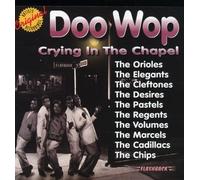 Doo Wop - Crying in the Chapel