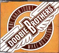 Doobie Brothers - One Chain (Don't Make No Prison) (+2)