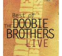 The Doobie Brothers Best of Live (CD) Album