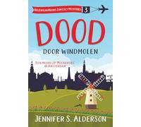 Dood door windmolen: Een moord op Moederdag in Amsterdam