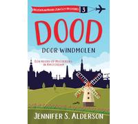 Dood door windmolen: Een moord op Moederdag in Amsterdam: 3