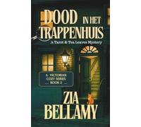 Dood in het Trappenhuis: A Tarot and Tea Leaves Mystery
