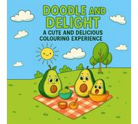 DOODLE AND DELIGHT: A cute and delicious colouring experience