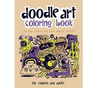 Doodle Art - Coloring Book: For children and adults