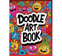 Doodle Art Coloring Book: Fun and Relaxing Designs for Kids, Teens, and Adults