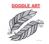 DOODLE ART: Learn, Practice & Create Beautiful Doodles