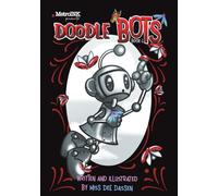 Doodle Bots Book 1 of Robotic Smiles: The Day the Doodles Woke Up