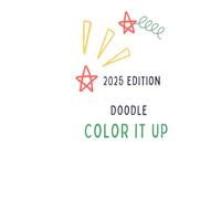 DOODLE COLOR IT UP 2025 Edition: This format is ideal for printing or digital distribution.