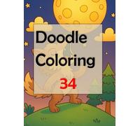 Doodle Coloring 34: Let your creativity flow as you embark on this delightful journey of stress relief and self-expression