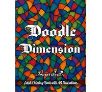 Doodle Dimension: Stained Glass Patterns: Adult Coloring Book