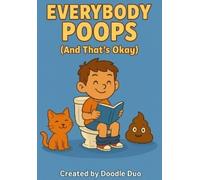 Doodle Duo "Everybody Poops (And That's Okay)" (Tascabile)