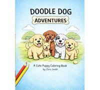 Doodle Family Adventures: A Cute Puppy Coloring Book