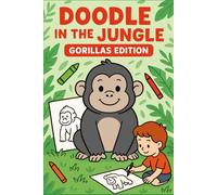 Doodle in the Jungle: Gorillas Edition