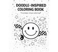 Doodle-Inspired Coloring Book: Nostalgic Chaos Coloring