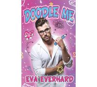 Doodle Me: A laughably spicy novella