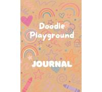 Doodle Playground Journal: A Fun Dot Grid Doodle Book for Kids Ages 5-10 to Draw, Imagine, and Create