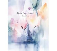 Doodle Prayer Journal: Abstract Florals