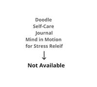 Doodle Self-Care Journal: Mind in Motion for Stress Relief