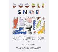 Doodle Snob: Adult Coloring Book