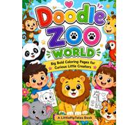 Doodle Zoo World: Big Bold Coloring Pages for Curious Little Creators