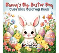 DoodlePanda- Bunny's Big Easter Day: A Cute Easter Coloring Book for Kids Ages 3-8 with Fun Activities and Adorable Bunnies