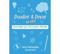 Doodles & Devos for Kids: Discovering God's Truth About Emotions