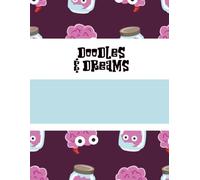 Doodles & Dreams: A Creative Journal for Imagination and Inspiration