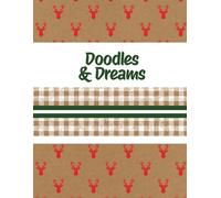Doodles & Dreams: A Creative Journal for Imagination and Inspiration