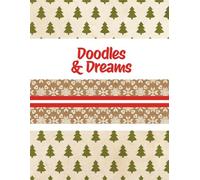 Doodles & Dreams: A Creative Journal for Imagination and Inspiration