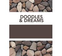 Doodles & Dreams: A Creative Journal for Imagination and Inspiration