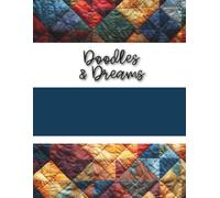 Doodles & Dreams: A Creative Journal for Imagination and Inspiration