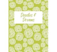 Doodles & Dreams: A heartfelt Mother’s Day journal for capturing memories and sketches-celebrating the magic of motherhood through words and whimsy.