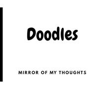 Doodles: Mirror of my thoughts