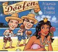 Doofen,die - Prinzessin de Bahia Tropical [MAXI-CD]